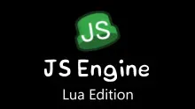 JS Engine (Lua Edition) 